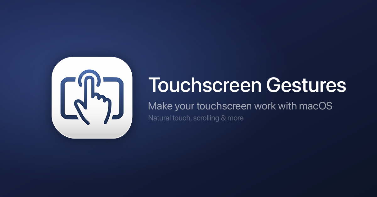 Make your touchscreen work with macOS — Touchscreen Gestures